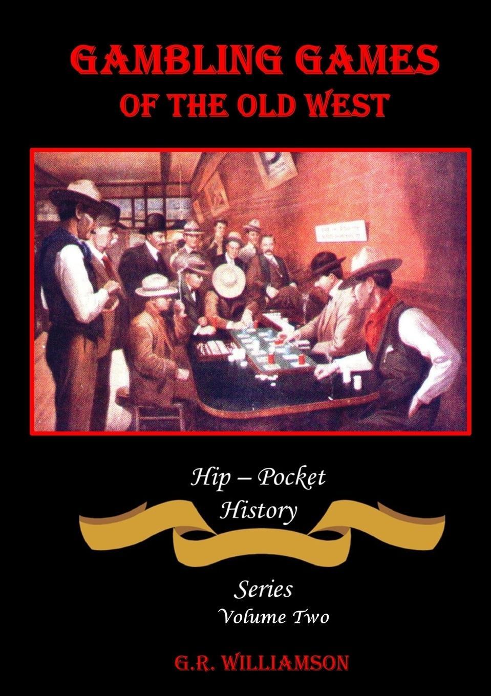 Cover: 9780359348091 | Gambling Games of the Old West | G. R. Williamson | Taschenbuch | 2019