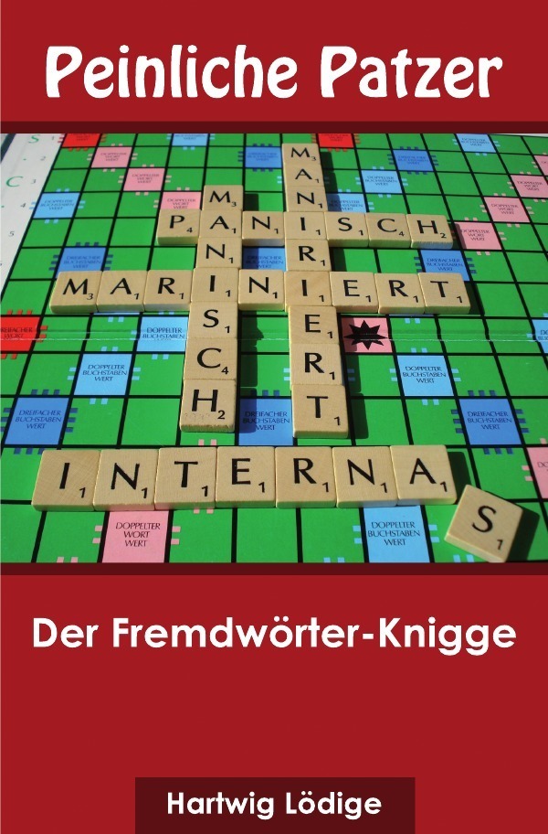 Cover: 9783844236965 | Peinliche Patzer | Der Fremdwörter-Knigge | Hartwig Lödige | Buch