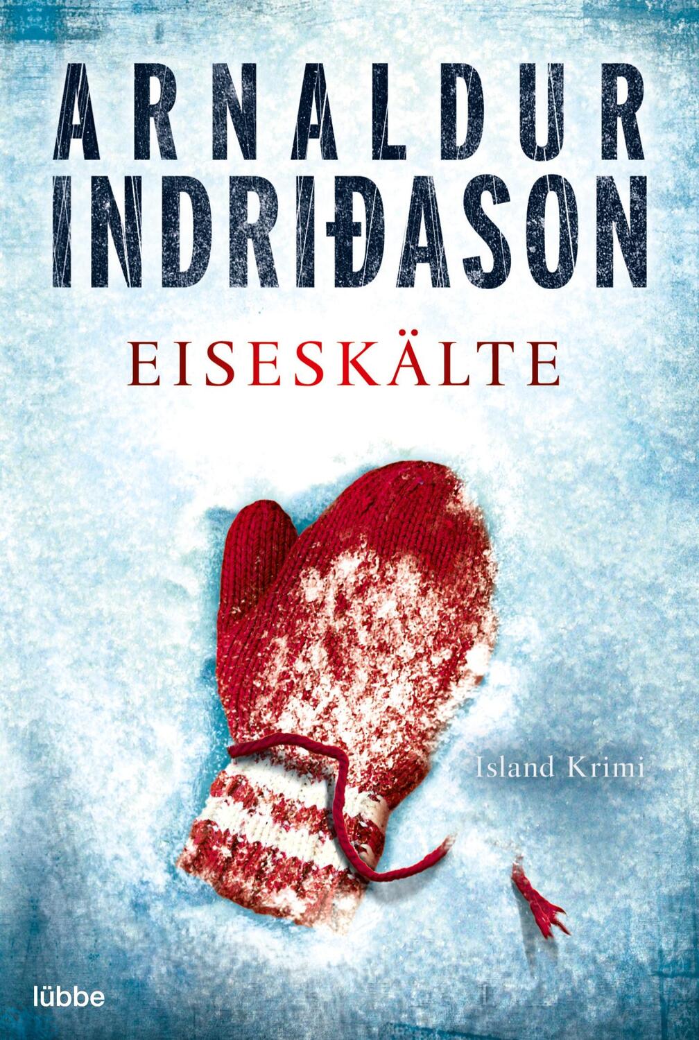 Cover: 9783404169832 | Eiseskälte | Island-Krimi. Kommissar Erlendur, Fall 11 | Indridason