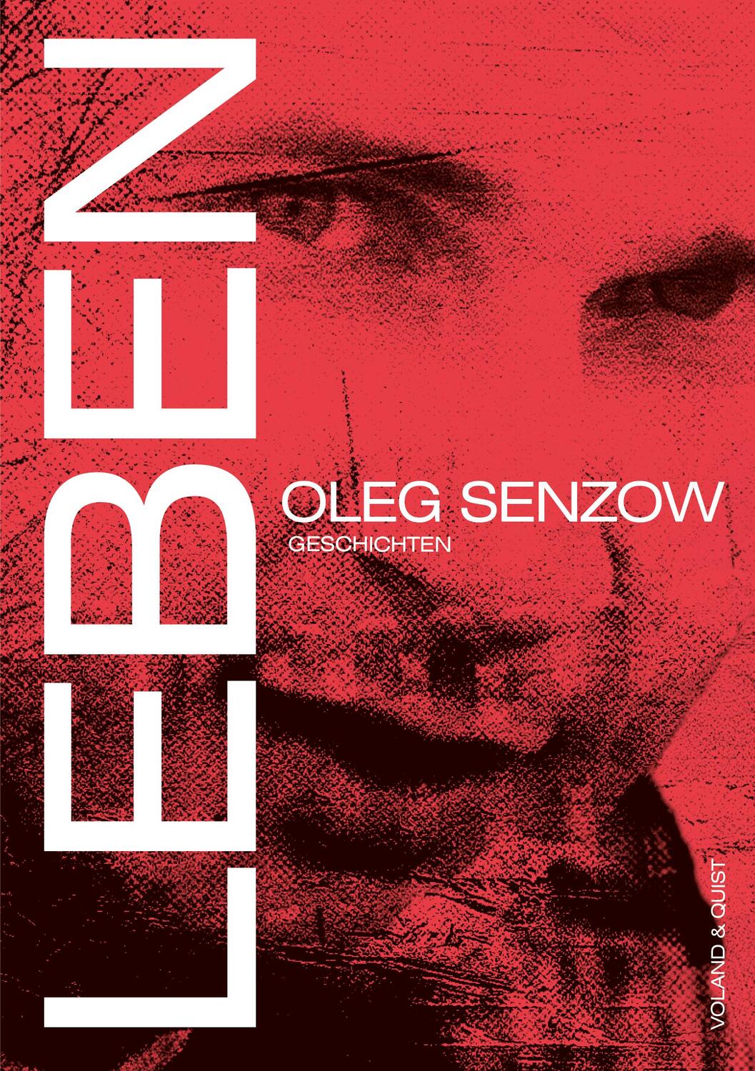 Cover: 9783863912345 | Leben | Oleg Senzow | Buch | Deutsch | 2019 | Voland & Quist
