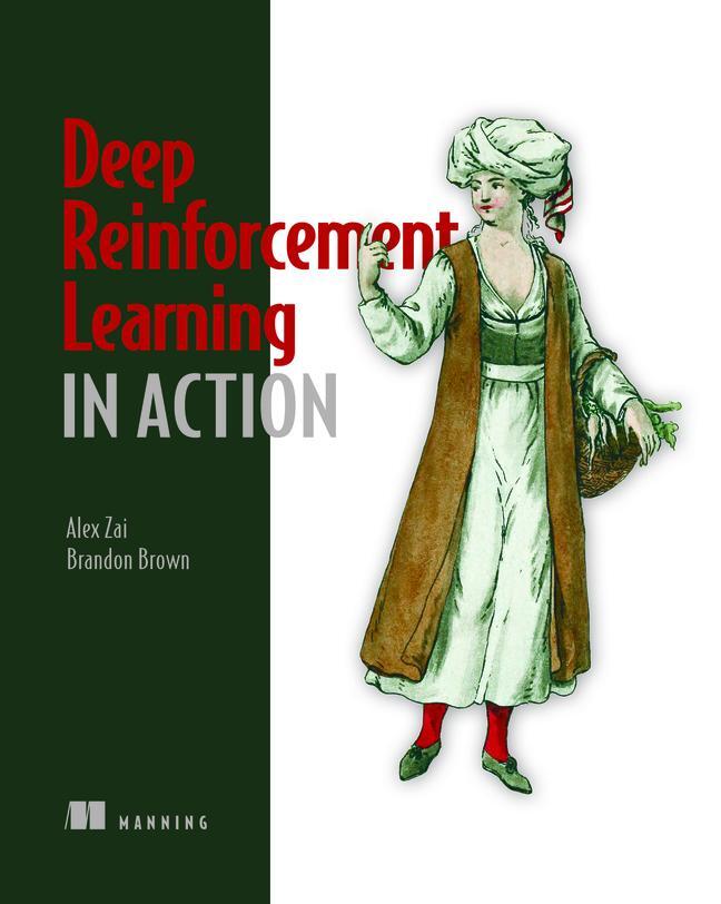Cover: 9781617295430 | Deep Reinforcement Learning in Action | Alexander Zai (u. a.) | Buch