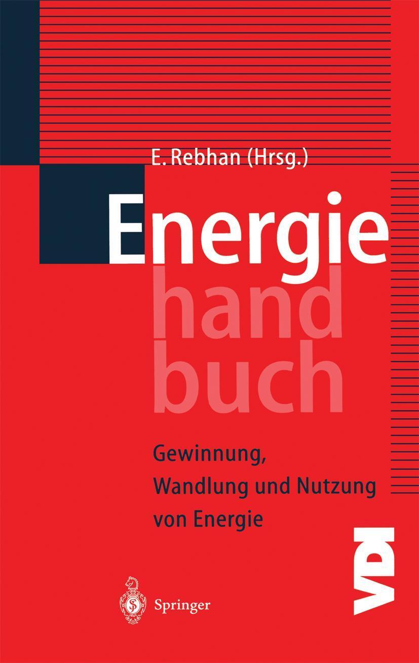 Cover: 9783540412595 | Energiehandbuch | Gewinnung, Wandlung und Nutzung von Energie | Rebhan