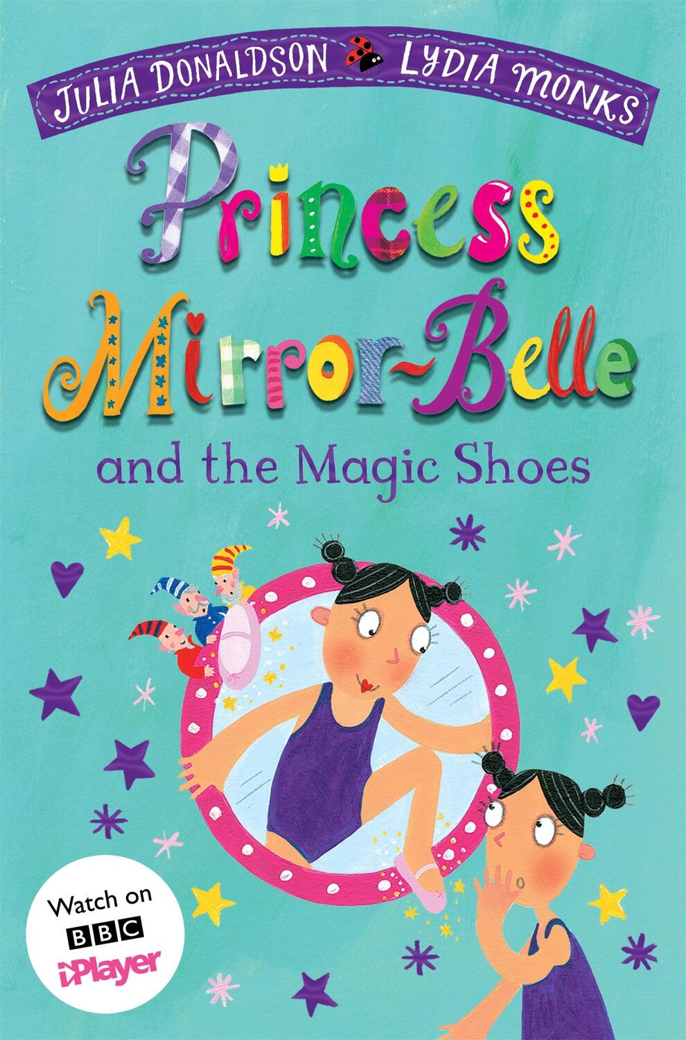 Cover: 9781529097641 | Princess Mirror-Belle and the Magic Shoes | Julia Donaldson | Buch