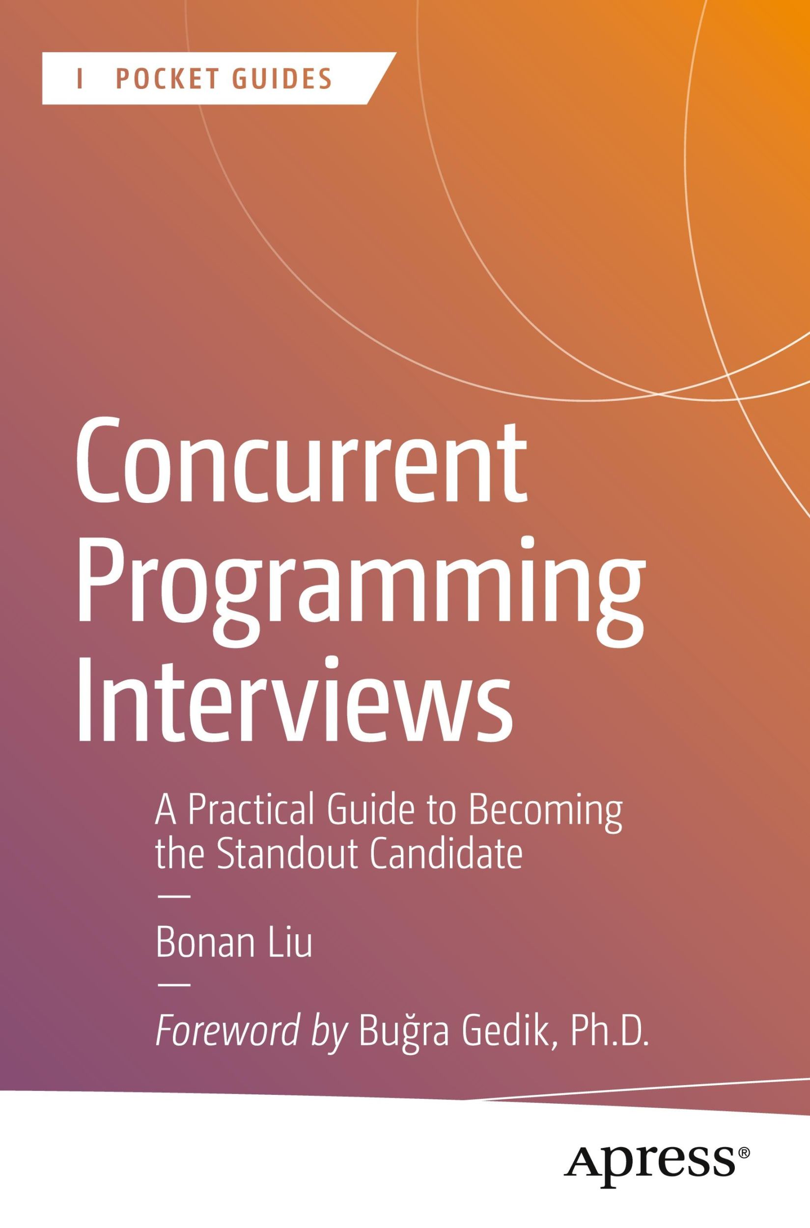 Cover: 9798868811975 | Concurrent Programming Interviews | Bonan Liu | Taschenbuch | xxi