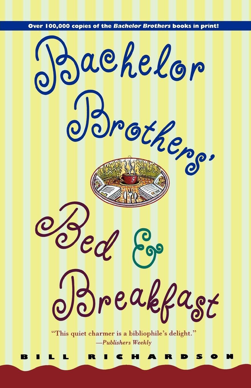 Cover: 9780312171834 | Bachelor Brother's Bed and Breakfast | Barney Hoskyns (u. a.) | Buch