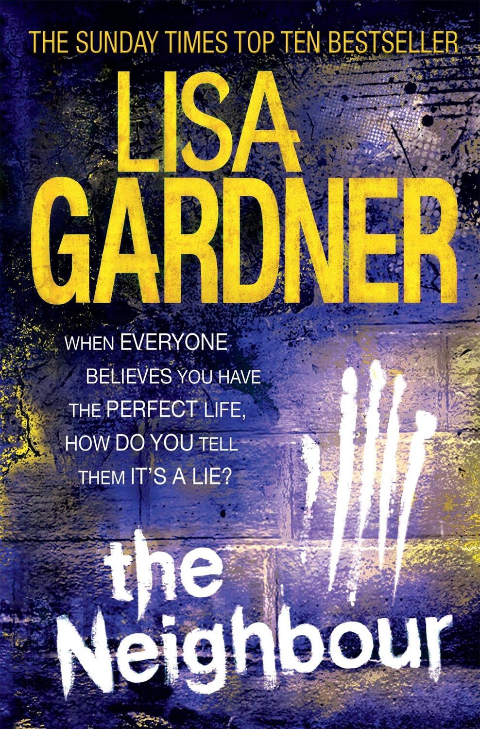 Cover: 9780755396375 | The Neighbour (Detective D.D. Warren 3) | Lisa Gardner | Taschenbuch