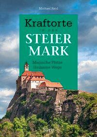 Cover: 9783222136153 | Kraftorte in der Steiermark | Magische Plätze Heilsame Wege | Reid