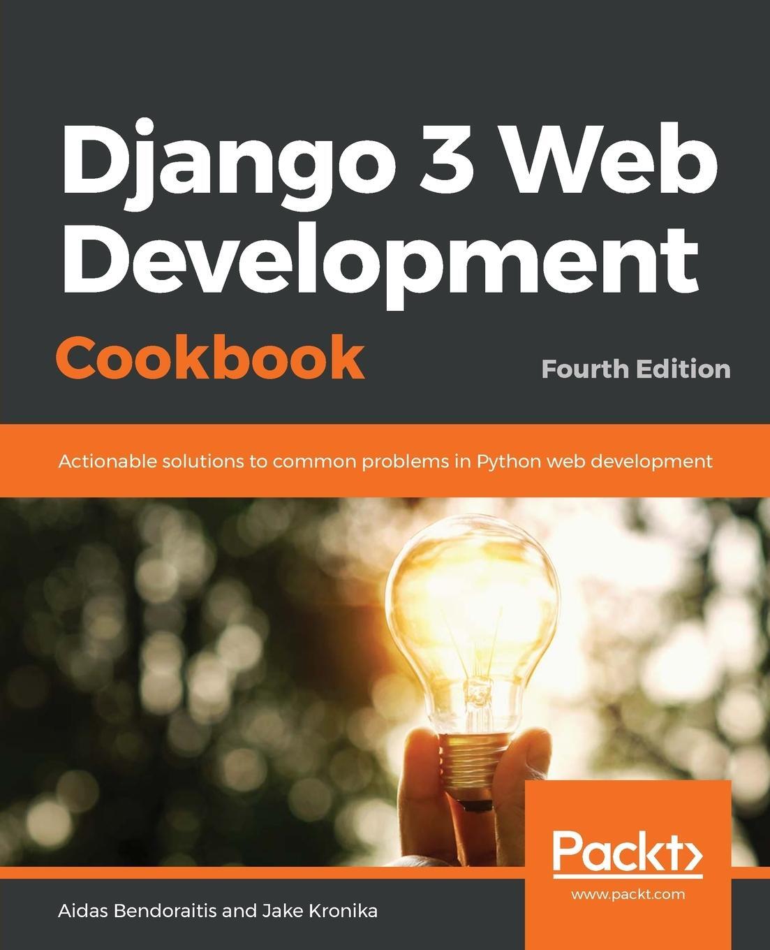 Cover: 9781838987428 | Django 3 Web Development Cookbook | Fourth Edition | Taschenbuch
