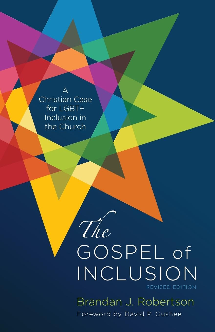 Cover: 9781666794984 | The Gospel of Inclusion, Revised Edition | Brandan J. Robertson | Buch
