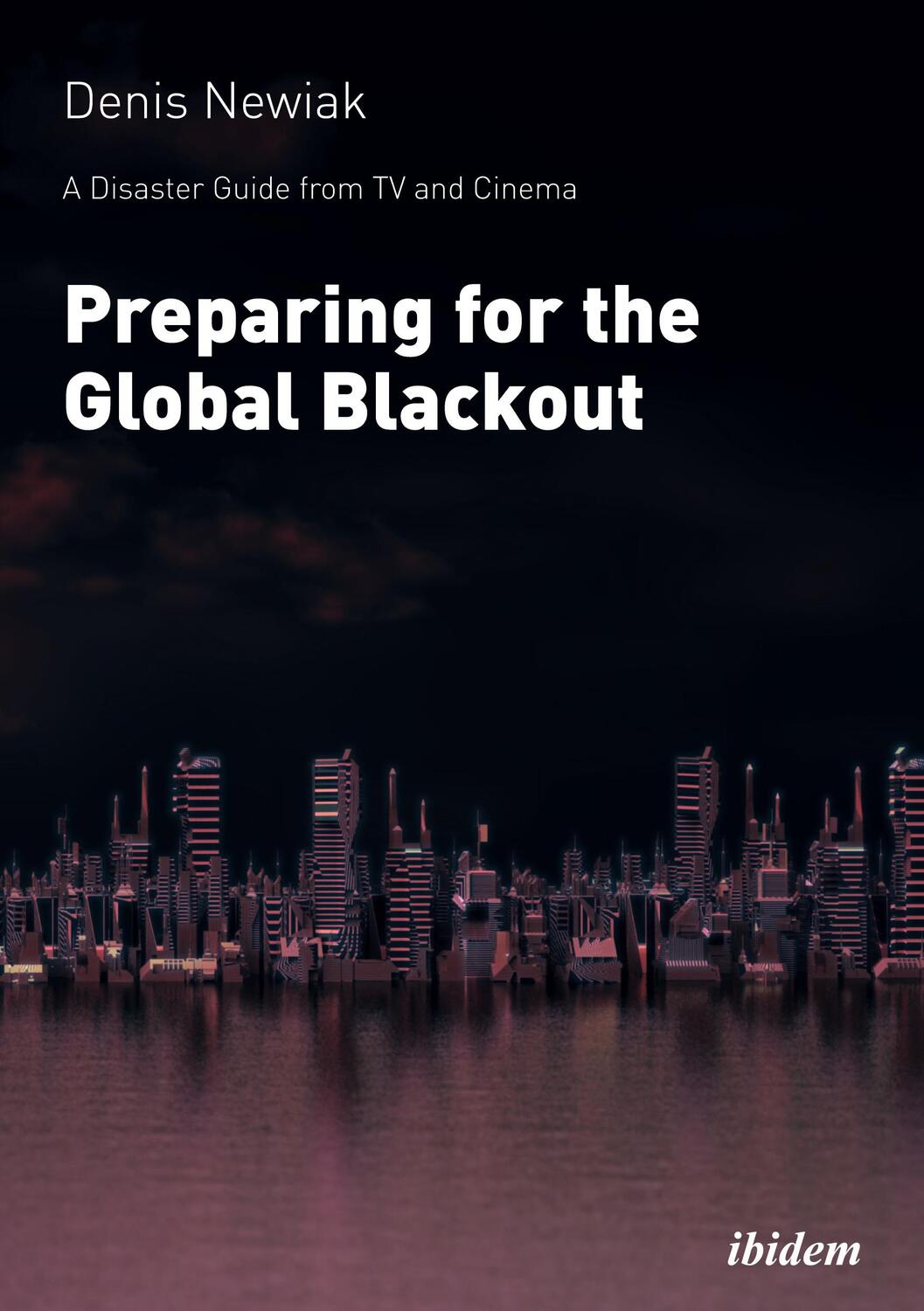 Cover: 9783838216614 | A Disaster Guide from TV and Cinema: Preparing for the Global Blackout