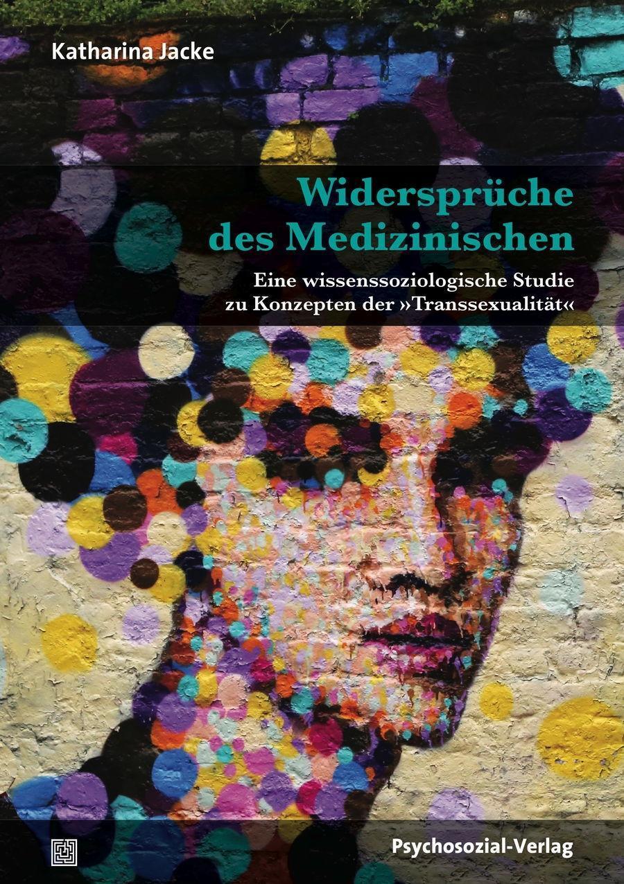 Cover: 9783837926286 | Widersprüche des Medizinischen | Katharina Jacke | Taschenbuch | 2016