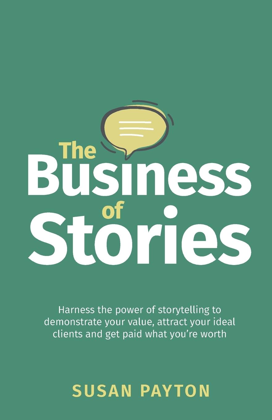 Cover: 9781781336601 | The Business of Stories | Susan Payton | Taschenbuch | Englisch | 2022