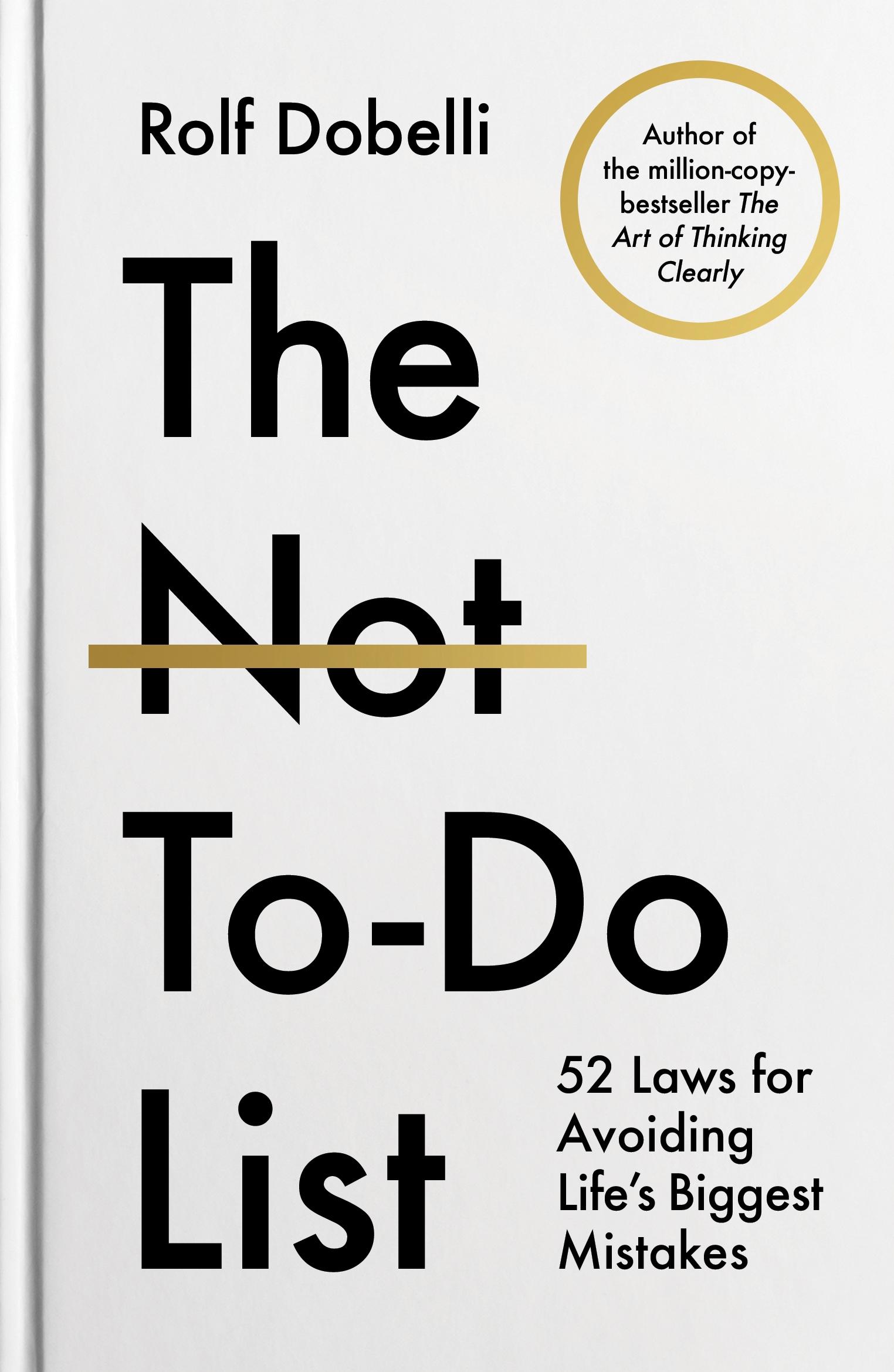 Cover: 9781805463283 | The Not-To-Do List | The Surprisingly Simple Art of Success | Dobelli