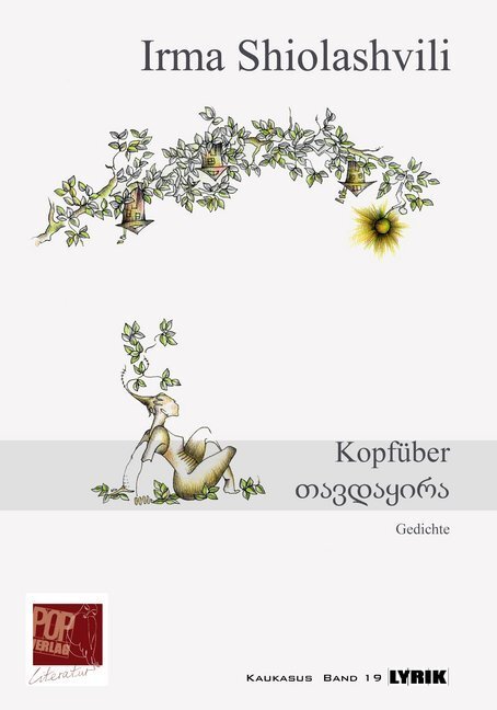 Cover: 9783863562229 | Kopfüber / | Nachgedichtet von Sabine Schiffner. Deutsch - Georgisch