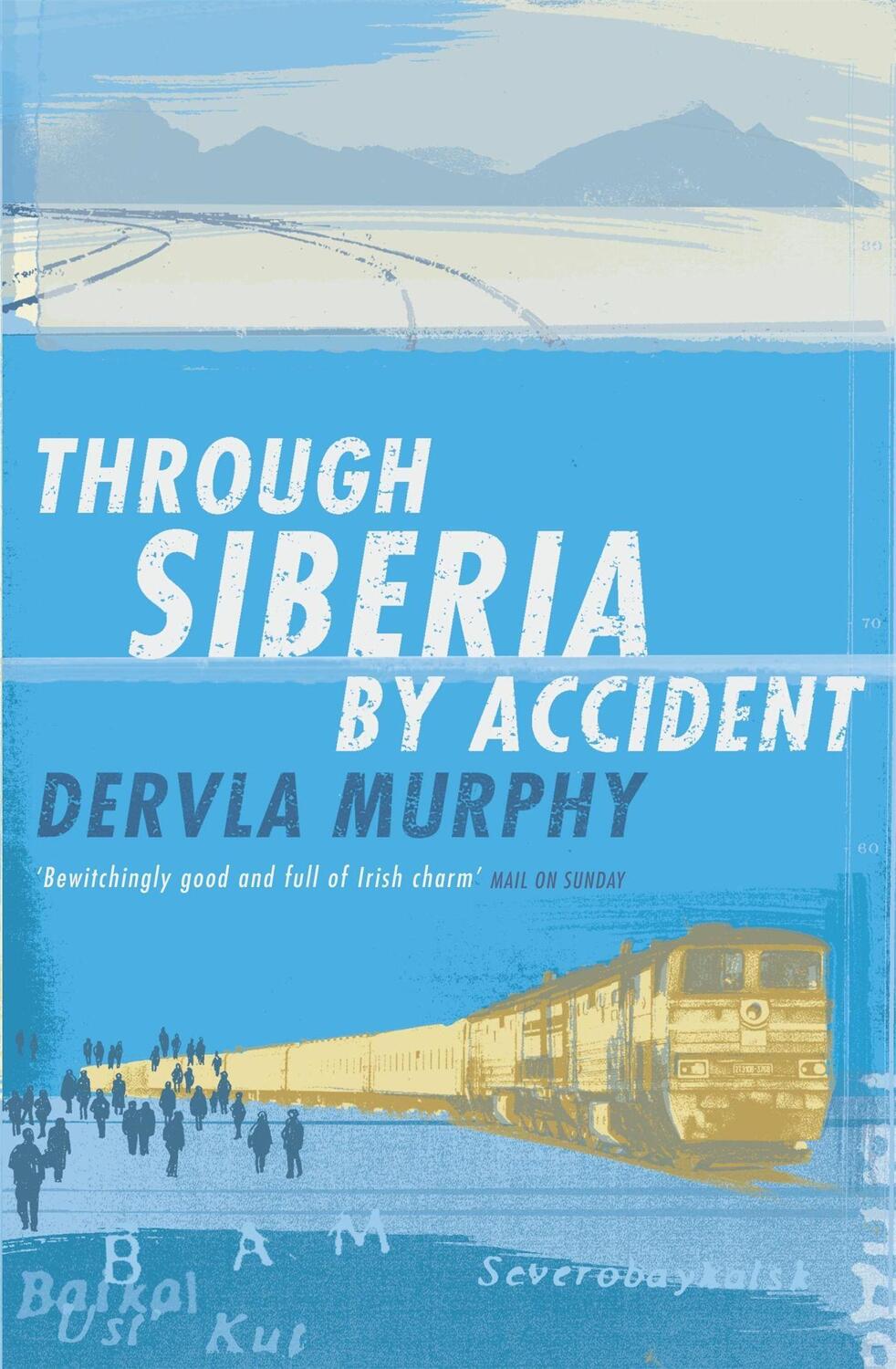 Cover: 9780719566646 | Through Siberia by Accident | A Small Slice of Autobiography | Murphy