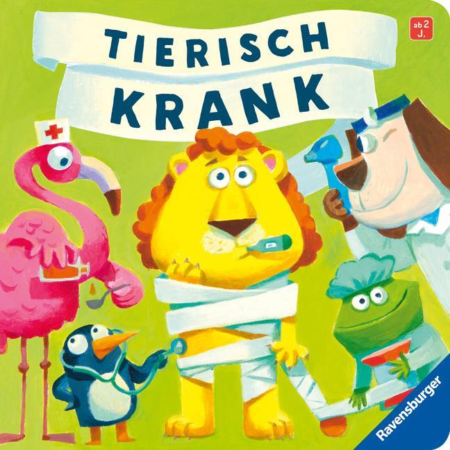 Cover: 9783473418916 | Tierisch krank - lustiges Vorlesebuch ab 2 Jahren | Orso (u. a.)