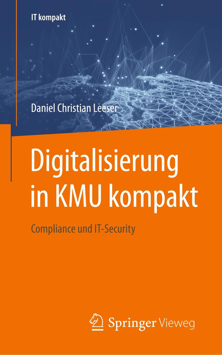 Cover: 9783662597378 | Digitalisierung in KMU | Compliance und IT-Security | Leeser | Buch
