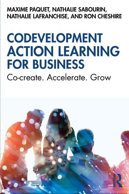 Cover: 9781032625607 | Codevelopment Action Learning for Business | Maxime Paquet (u. a.)