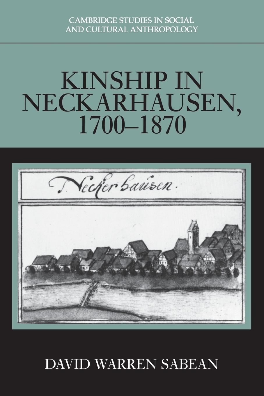 Cover: 9780521586573 | Kinship in Neckarhausen, 1700-1870 | David Warren Sabean | Taschenbuch