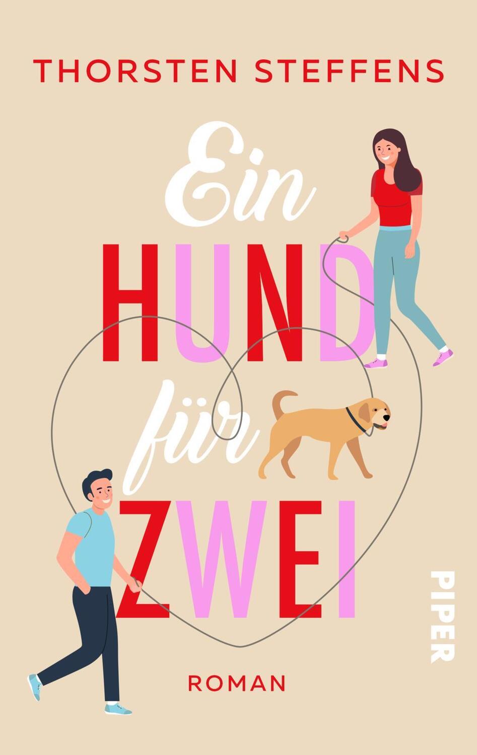 Cover: 9783492506595 | Ein Hund für zwei | Roman Romantisch-witzige Liebesgeschichte mit Hund
