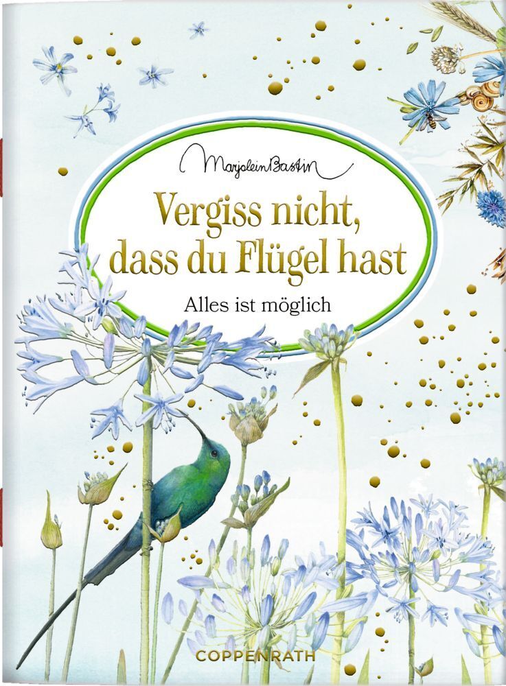 Cover: 9783649644521 | Vergiss nicht, dass du Flügel hast | Alles ist möglich | Bastin | Buch