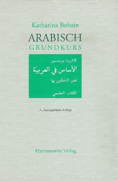 Cover: 9783447060752 | Arabisch Grundkurs | Katharina Bobzin | Taschenbuch | Deutsch | 2010