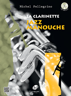 Cover: 9790230991957 | La Clarinette Jazz Manouche | Michel Pellegrino | Buch + CD | 2015