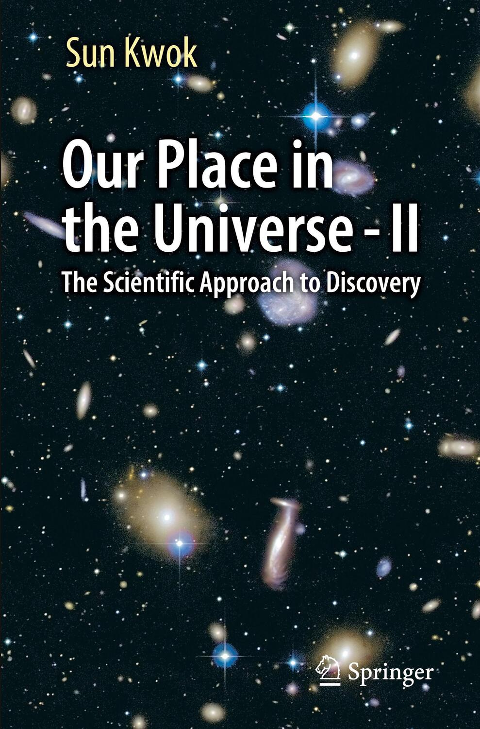 Cover: 9783030802592 | Our Place in the Universe - II | The Scientific Approach to Discovery