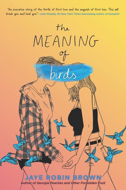 Cover: 9780062824561 | The Meaning of Birds | Jaye Robin Brown | Taschenbuch | Englisch
