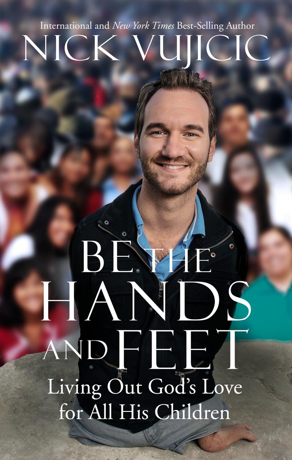 Cover: 9780735291850 | Be the Hands and Feet | Nick Vujicic | Taschenbuch | Englisch | 2018