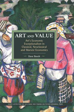 Cover: 9781608466382 | Art and Value: Art's Economic Exceptionalism in Classical,...