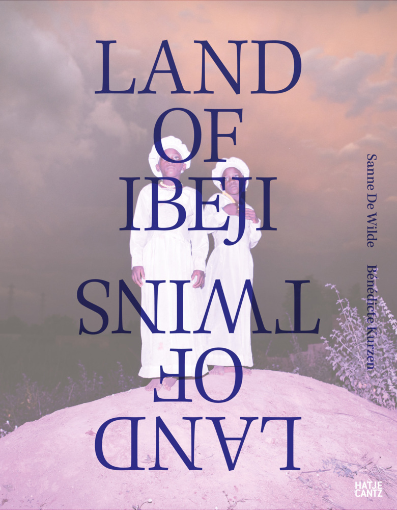 Cover: 9783775747837 | Land of Ibeji | Sanne De Wilde + Bénédicte Kurzen | Gautier Platteau