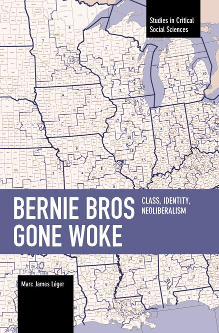 Cover: 9781642598186 | Bernie Bros Gone Woke | Class, Identity, Neoliberalism | Leger | Buch