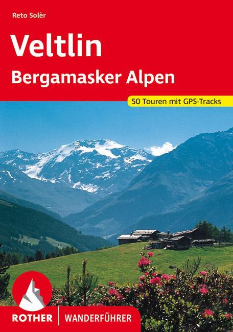 Cover: 9783763343737 | Veltlin | Reto Solèr | Taschenbuch | Rother Wanderführer | 168 S.