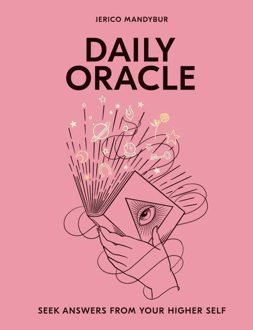 Cover: 9781784882730 | Daily Oracle | Seek Answers From Your Higher Self | Jerico Mandybur