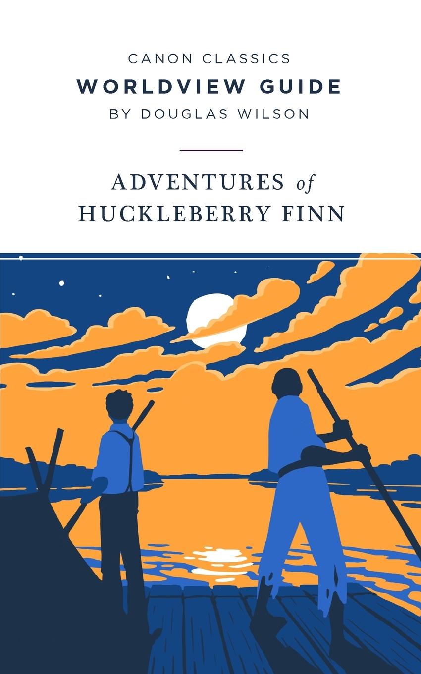 Cover: 9781944503413 | Worldview Guide for The Adventures of Huckleberry Finn | Wilson | Buch