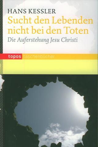 Cover: 9783836704199 | Sucht den Lebenden nicht bei den Toten | Die Auferstehung Jesu Christi