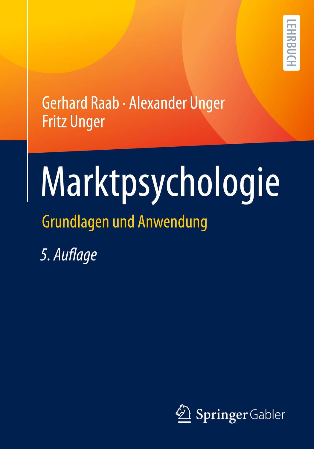 Cover: 9783658376871 | Marktpsychologie | Grundlagen und Anwendung | Gerhard Raab (u. a.)