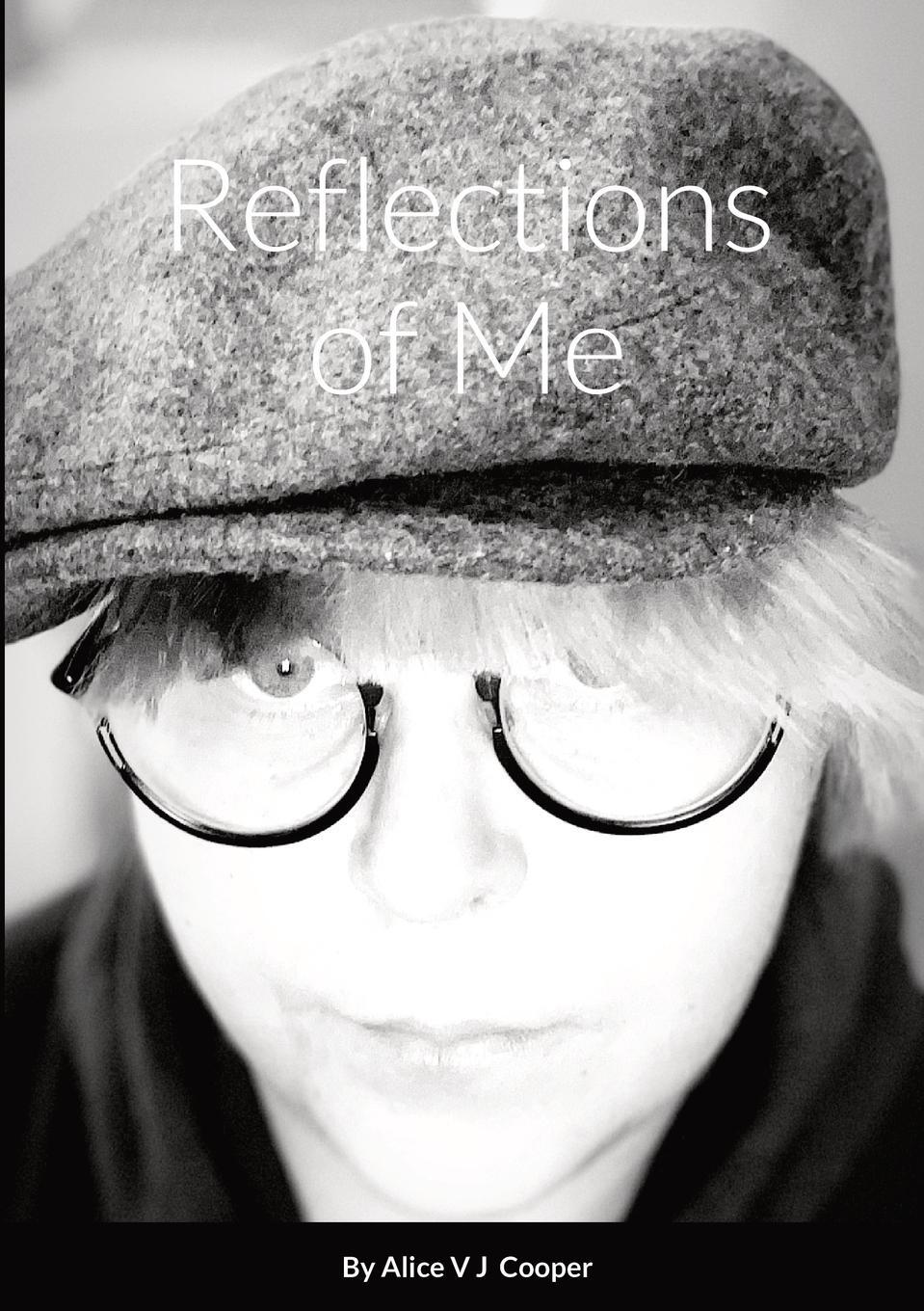 Cover: 9781471626982 | Reflections of Me By Alice V J Cooper | Alice V J Cooper | Taschenbuch