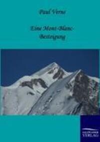 Cover: 9783861957690 | Eine Mont-Blanc-Besteigung | Paul Verne | Taschenbuch | Paperback