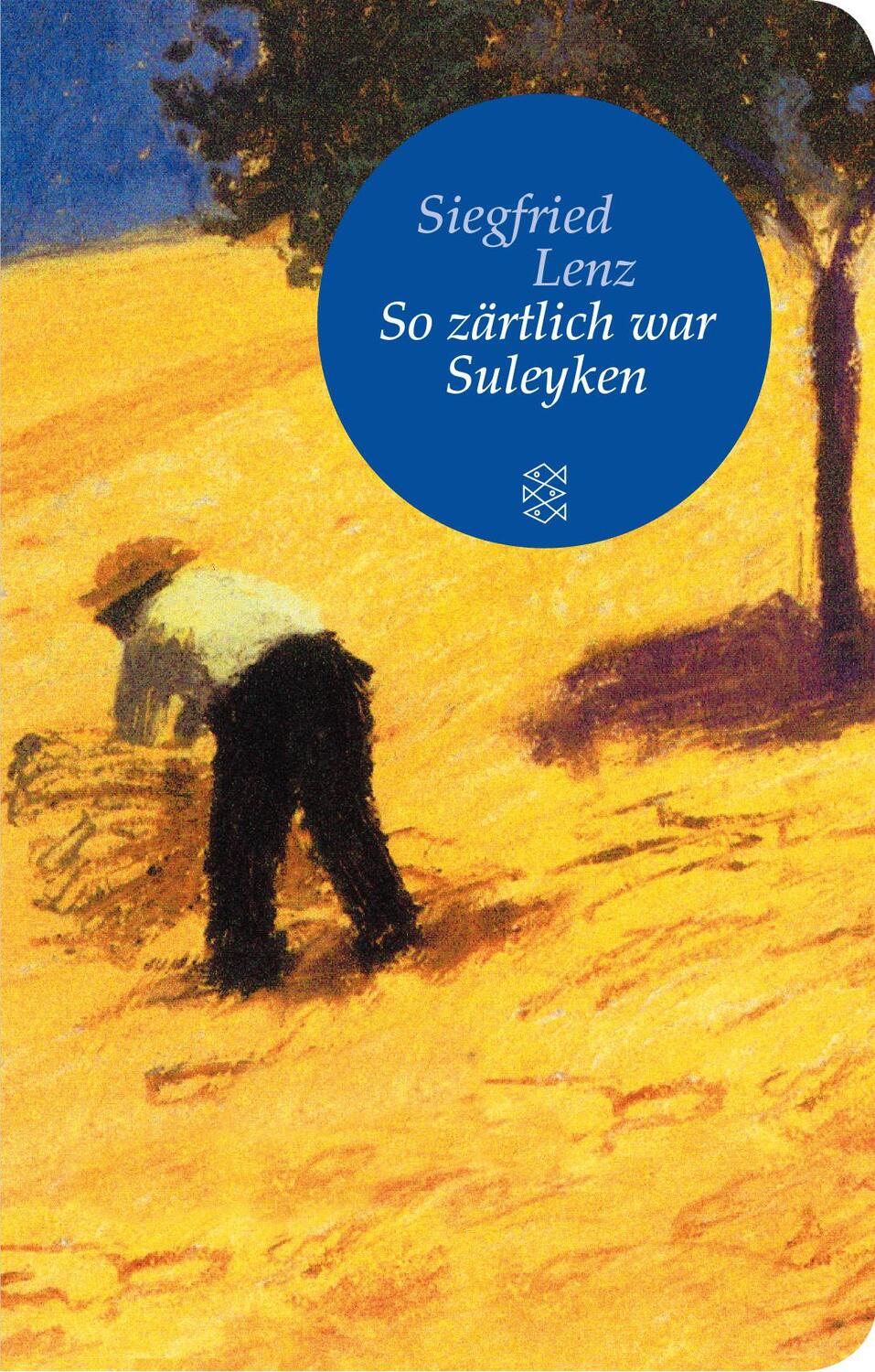 Cover: 9783596520879 | So zärtlich war Suleyken | Masurische Geschichten | Siegfried Lenz