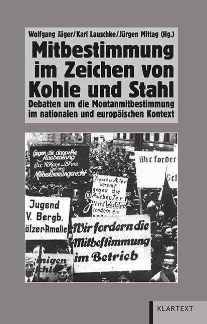 Cover: 9783837506952 | Mitbestimmung im Zeichen von Kohle und Stahl | Buch | 334 S. | Deutsch