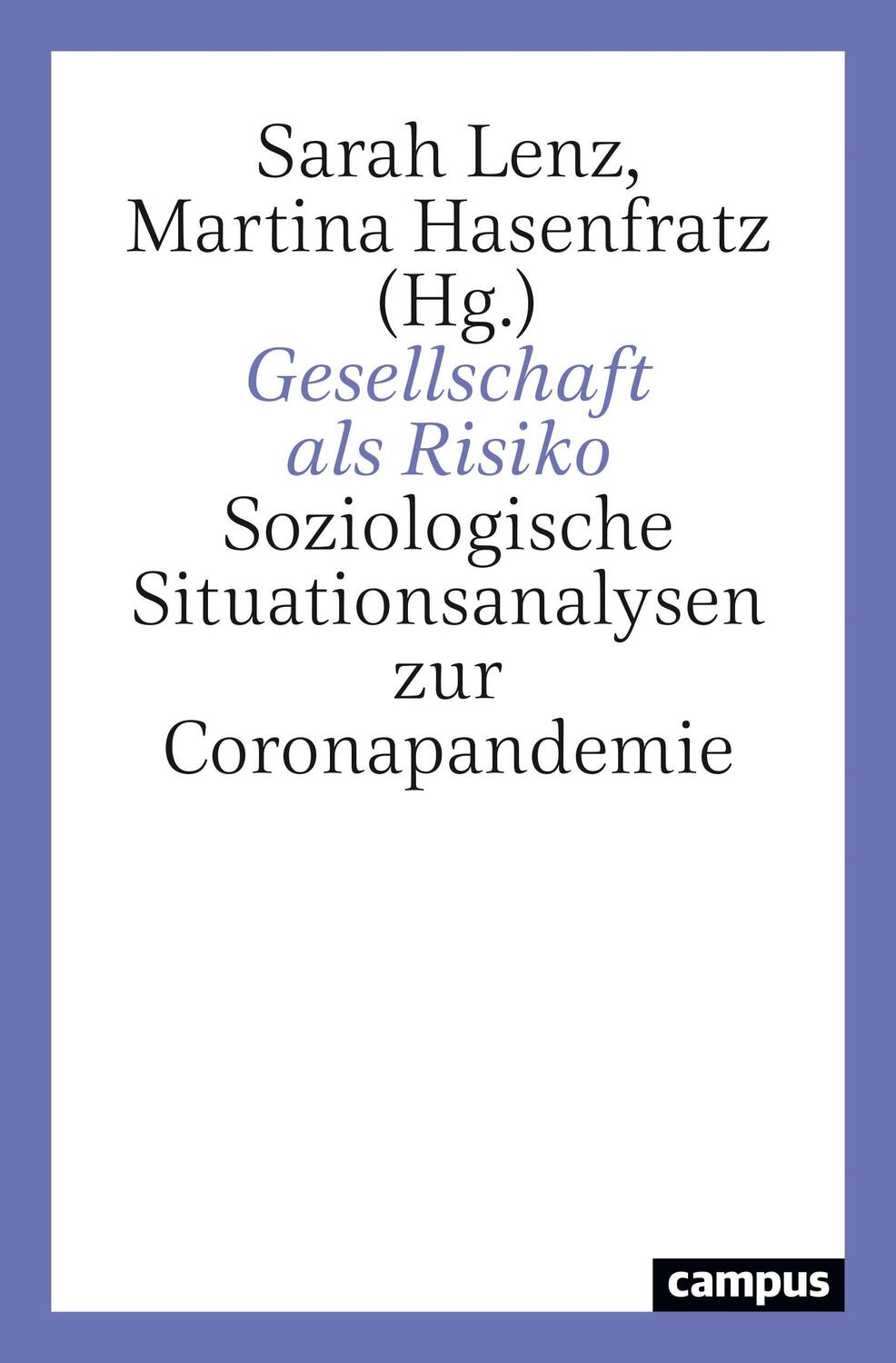 Cover: 9783593513232 | Gesellschaft als Risiko | Sarah Lenz (u. a.) | Taschenbuch | 311 S.