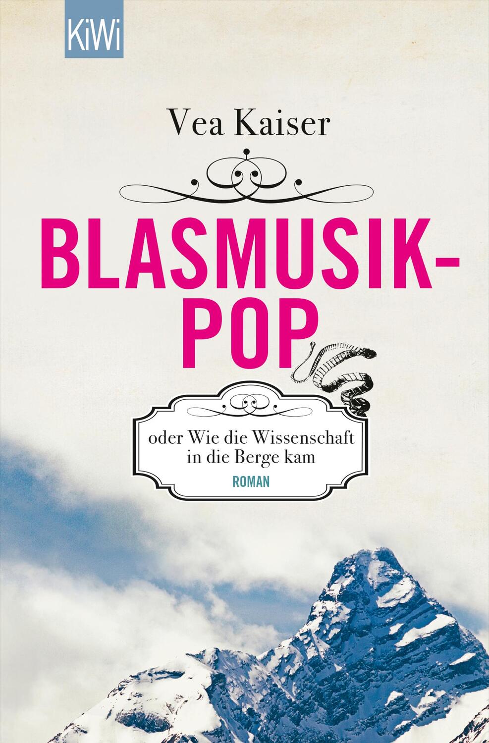 Cover: 9783462046038 | Blasmusikpop oder Wie die Wissenschaft in die Berge kam | Vea Kaiser
