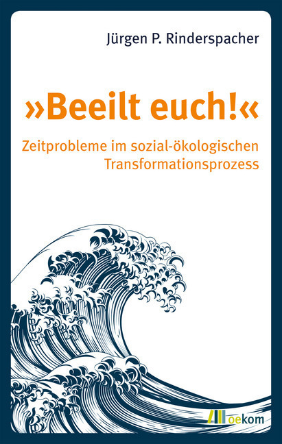 Cover: 9783962381547 | "Beeilt euch!" | Jürgen P. Rinderspacher | Taschenbuch | 224 S. | 2020