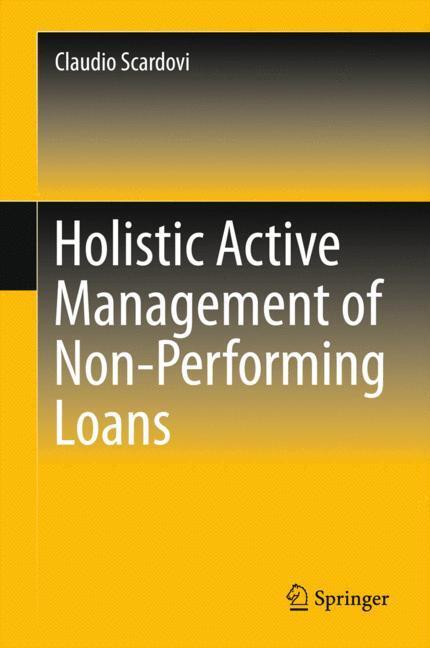 Cover: 9783319253626 | Holistic Active Management of Non-Performing Loans | Claudio Scardovi