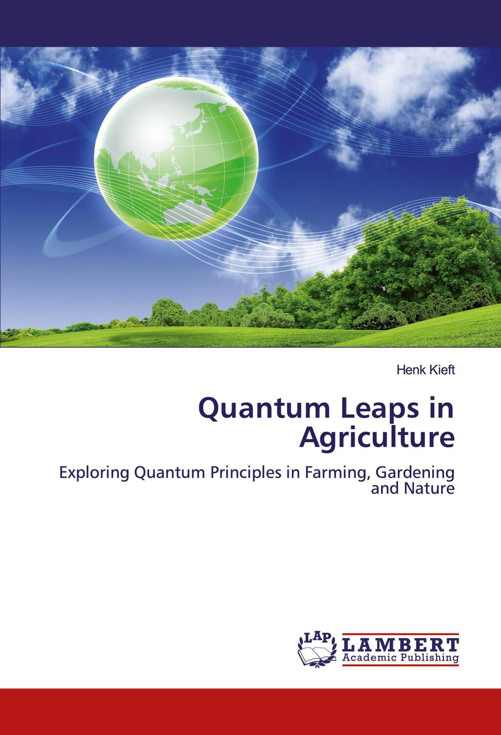 Cover: 9786200091420 | Quantum Leaps in Agriculture | Henk Kieft | Taschenbuch | Paperback
