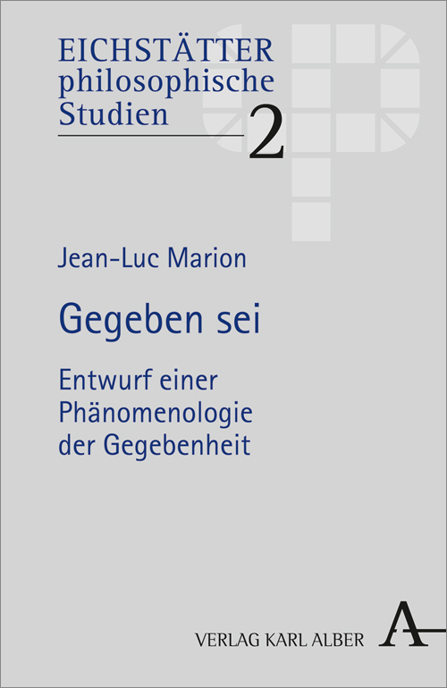 Cover: 9783495486603 | Gegeben sei | Entwurf einer Phänomenologie der Gegebenheit | Marion