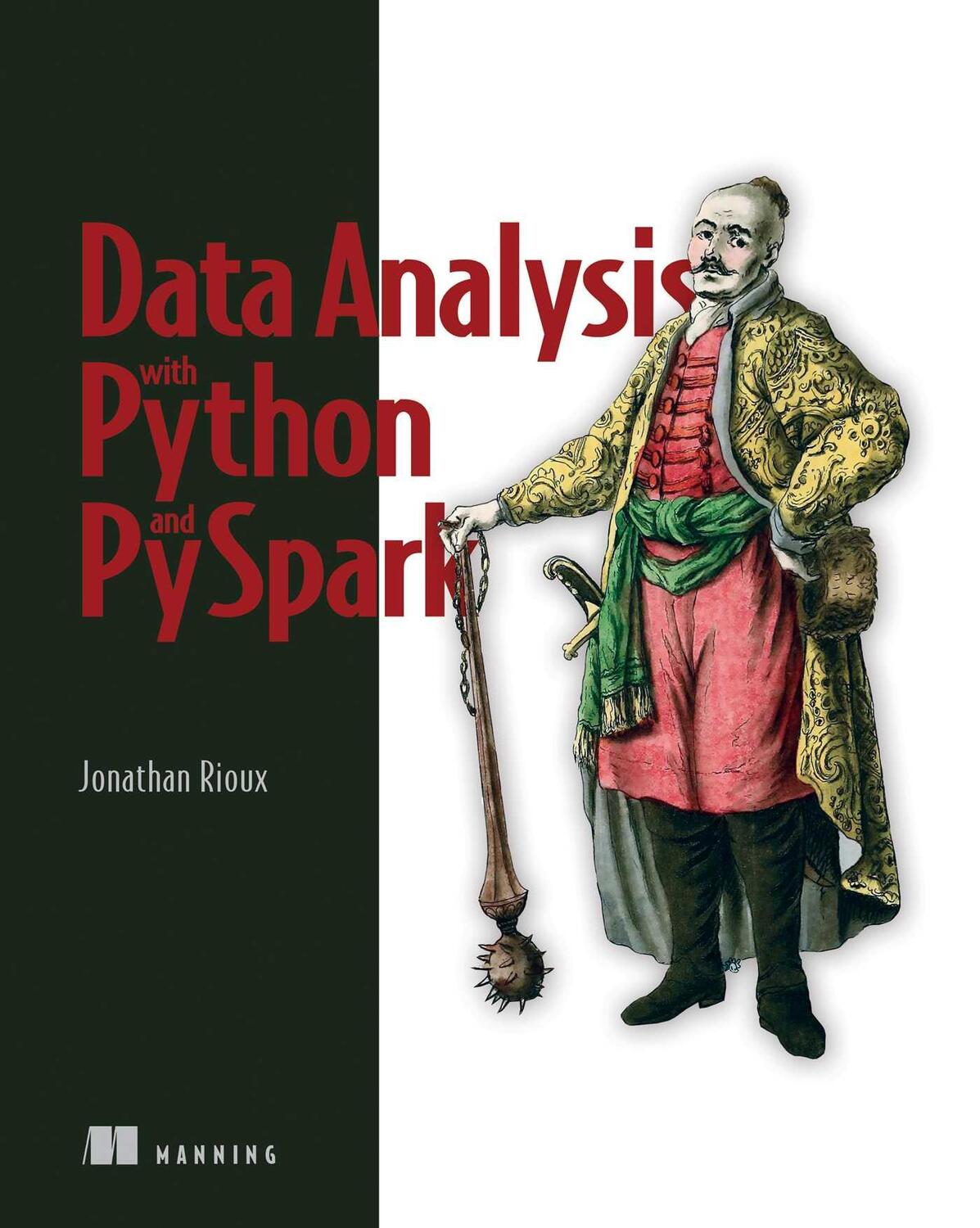 Cover: 9781617297205 | Data Analysis with Python and PySpark | Jonathan Rioux | Taschenbuch