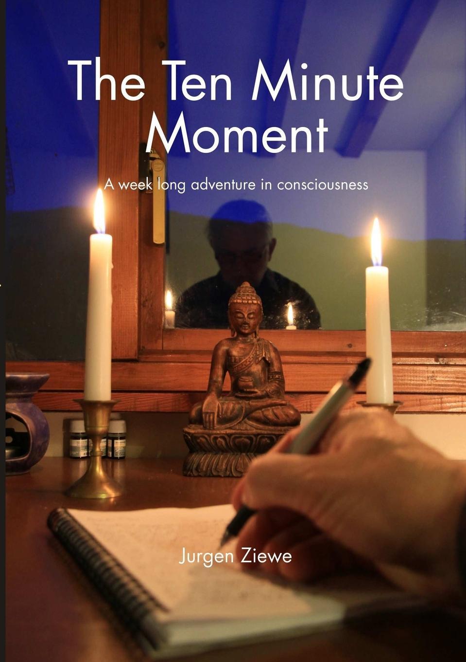 Cover: 9781291603064 | The Ten Minute Moment | Jurgen Ziewe | Taschenbuch | Paperback | 2013